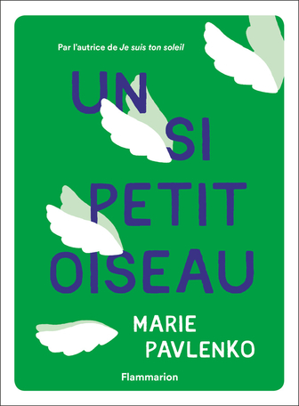 Un si Petit Oiseau de Marie Pavlenko
